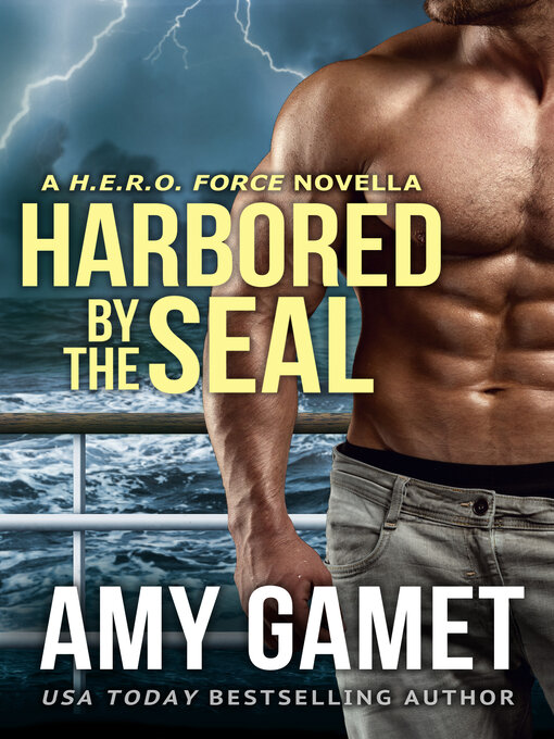 Title details for Harbored by the SEAL by Amy Gamet - Wait list